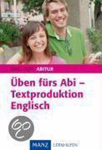 Üben Fürs Abi. Textproduktion Englisch