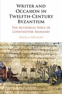 Writer and Occasion in Twelfth-Century Byzantium