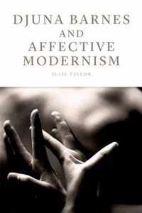 Djuna Barnes and Affective Modernism