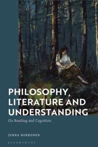 Philosophy, Literature and Understanding