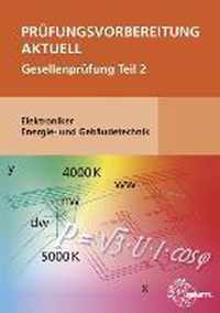 Prüfungsvorbereitung aktuell - Elektroniker Energie- und Gebäudetechnik