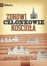 Zdrowi czlonkowie kociola? (What is a Healthy Church Member?) (Polish)