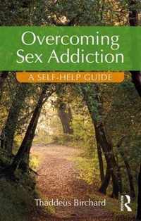 Overcoming Sex Addiction