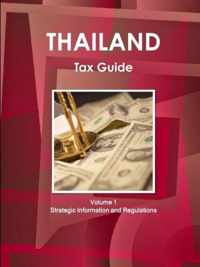 Thailand Tax Guide Volume 1 Strategic Information and Regulations