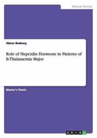 Role of Hepcidin Hormone in Patients of ss-Thalassemia Major