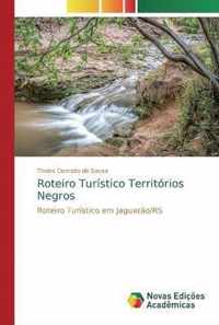 Roteiro Turistico Territorios Negros