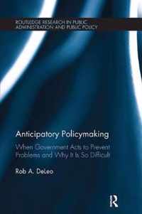 Anticipatory Policymaking