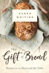 THE GIFT OF BREAD