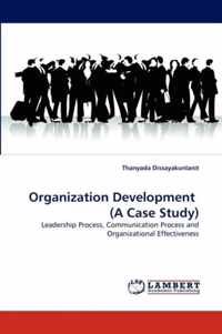 Organization Development (a Case Study)