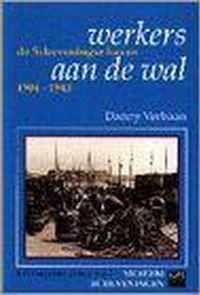 Werkers aan de wal - de Scheveningse Haven 1904-1945 (historische reeks no.5)