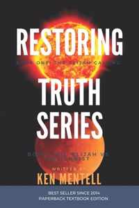 Restoring Truth Series: Book One: The Elijah Calling & Book Two