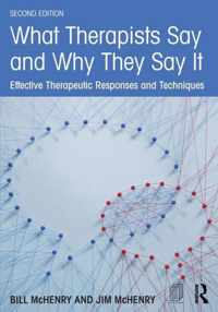 What Therapists Say and Why They Say It