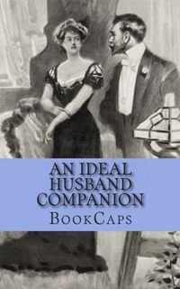 An Ideal Husband Companion