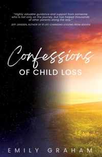 Confessions of Child Loss