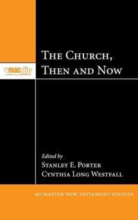 The Church, Then and Now