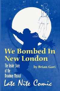 We Bombed in New London