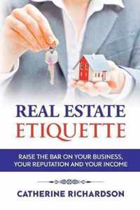 Real Estate Etiquette