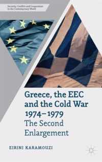 Greece, the EEC and the Cold War 1974-1979: The Second Enlargement