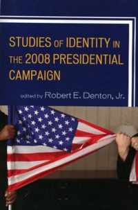 Studies of Identity in the 2008 Presidential Campaign