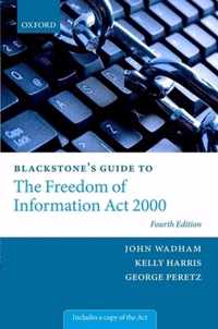 Blackstone's Guide To The Freedom Of Information Act 2000