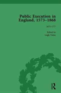 Public Execution in England, 1573-1868, Part I Vol 4