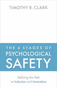 4 Stages of Psychological Safety