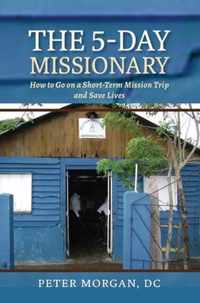 The 5-Day Missionary