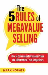 The 5 Rules of Megavalue Selling