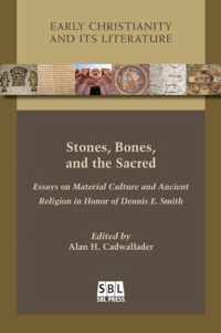 Stones, Bones, and the Sacred