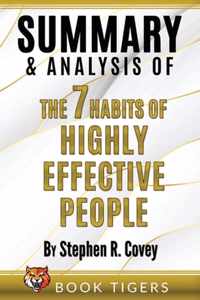 Summary and Analysis of The 7 Habits of Highly Effective People by Stephen R. Covey