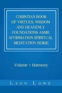 Christian Book of Virtues, Wisdom and Heavenly Foundations Asmr Affirmation Spiritual Meditation Reikie