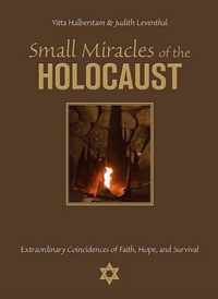 Small Miracles of the Holocaust