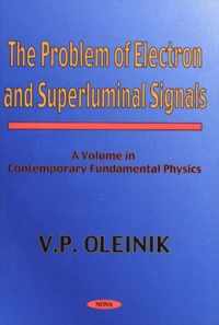 Problem of Electron & Superluminal Signals