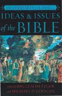 The Oxford Guide to Ideas and Issues of the Bible