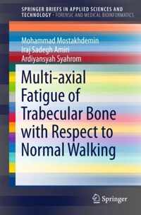 Multi axial Fatigue of Trabecular Bone with Respect to Normal Walking