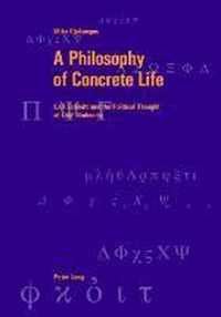 A Philosophy of Concrete Life