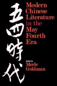 Modern Chinese Literature in the May Fourth Era