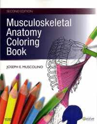 Musculoskeletal Anatomy Coloring Book