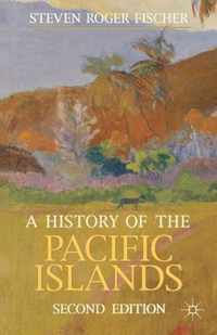 A History of the Pacific Islands