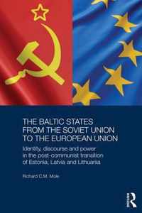 The Baltic States from the Soviet Union to the European Union