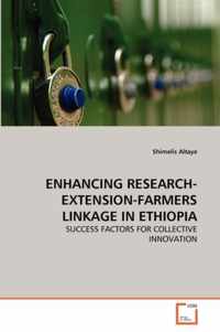 Enhancing Research-Extension-Farmers Linkage in Ethiopia