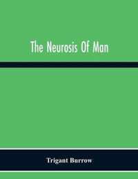 The Neurosis Of Man