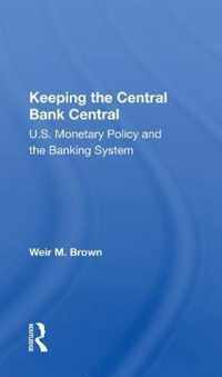 Keeping the Central Bank Central