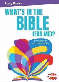 What's in the Bible (for me)?