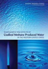 Management and Effects of Coalbed Methane Produced Water in the Western United States