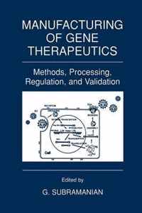 Manufacturing of Gene Therapeutics