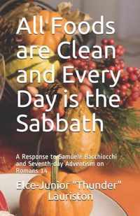 All Foods Are Clean And Every Day Is The Sabbath