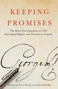 Keeping Promises, 78: The Royal Proclamation of 1763, Aboriginal Rights, and Treaties in Canada