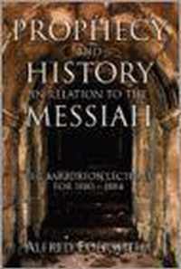 Prophecy and History in Relation to the Messiah