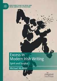 Excess in Modern Irish Writing